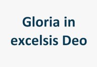Gloria in excelsis Deo