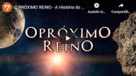 O próximo Reino  Uma jornada lendária que prevê a ascensão e a queda dos maiores impérios do mundo (vídeo)