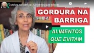 Gordura abdominal  alimentos que evitam (vídeo)